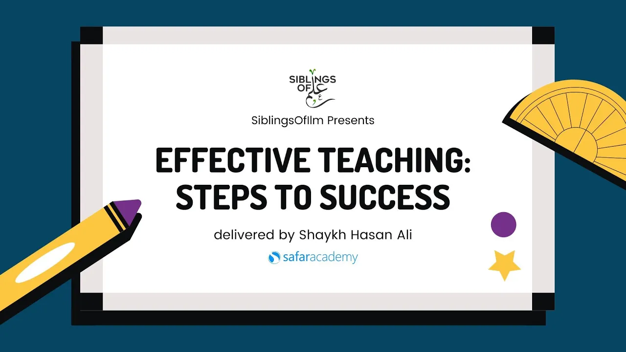 Effective Teaching Siblings Of Ilm 2